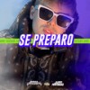 Se Preparo (Remix) - Emma Records&Agus Cassano&DJ Patamix&Juan Arnedo OK