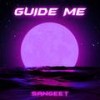 Guide Me - Sangeet