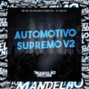 Automotivo Supremo V2 (Explicit) - MC GW&Mc Miller&Iraqui Zl&DJ LELLIS