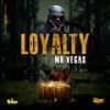 Loyalty (Explicit) - Mr Vegas&Panta Son