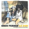 Le Sud (Soul Jazz Version by Guts & Florian Pellissier) - Nino Ferrer&Guts&Florian Pellissier