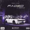 Faded (Explicit) - Gosel Killa