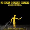 Lose Control (Original) - DJ Eako&Angie Brown