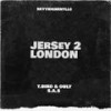 Jersey 2 London (feat. S.A.S.) (Explicit) - SkyyHighentllc&S.A.S.