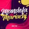 Mandela Del Mariachi (Explicit) - DjWillGl&Meno Saaint&MC LCKaiique&Yuri Redicopa