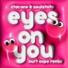 Eyes On You (Burt Cope Remix) - Star.One&SoulState&Burt Cope