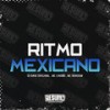 Ritmo Mexicano (Explicit) - Dj KAYO ORIGINAL&Mc Lindão&MC Rondom