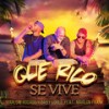 Que Rico Se Vive - Marlow Rosado&Baby Lores&Marlon Frank