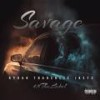 Savage (feat. Rydah, TharealJC & Jkefs) (Explicit) - FourtyFive&Rydah&TharealJC&JKEFS