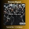 Papa Police (feat. Lyrical Joe & Jo Quaye) - Qwame Signal&Lyrical Joe&Jo Quaye