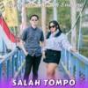 Salah Tompo - Dini Kurnia&Aldi Embrian