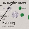 Running (feat. Pink Siifu) (Explicit) - Ol' Burger Beats&Pink Siifu