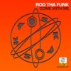 Come With Me (Jorca Remix) - Rod Tha Funk&Jorca&Rodrigo Da Silva