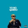 Yo No Quiero (Explicit) - SageTwoFour