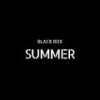 Summer - Black Box