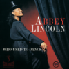 Love Lament (Album Version) - Abbey Lincoln