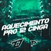 AQUECIMENTO PRO 12 CINGA (Explicit) - DJ NEGRETS&DJ NWT&Mc Vk Da Vs