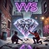 VVS (feat. MB) (Explicit) - Sami Bad-X&MB