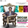 Shehzada Mashup - Diljit Dosanjh&Nikhita Gandhi&Arijit Singh&Shashwat Singh&Shalmali Kholgade&Neeraj Shridhar&Sonu Nigam&DJ BASQUE