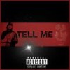 Tell Me (Explicit) - Jae Gunna