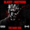 THE DARK SIDE (feat. BLACKY) (Explicit) - NOIZYKINN&BlackY