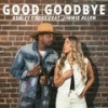 Good Goodbye (feat. Jimmie Allen) - Ashley Cooke&Jimmie Allen