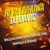 Ri ya livhuwa (feat. Cyria, Rude kid, Golden voice, Thina, Jininka, Jr Mutambi Dendele & Batondy) - DJ Davic&Cyria&Rude Kid&Golden Voice&Thina&Jininka&Jr Mutambi Dendele&Batondy