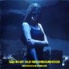 Sad In My Old Neighbourhood - Necrolx&AlienBlaze