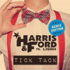 Tick Tack (Selecta Radio) - Harris & Ford&Lisah