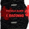 Mochila Glock e Radinho (Explicit) - DJ PSICO DE CAXIAS&mc menor thalis&MC MAESTRO&Dj Nariz 22&MC Negritin&DJ DN DE CAXIAS