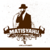 Aish Tamid (Live at Stubb's, Austin, TX - February 2005) - MatisYahu