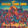 Good Time Man (Instrumental) - Paul Deighton