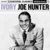 Are You Hep - Ivory Joe Hunter