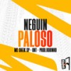 Neguin Paloso - Mc Sheik SP&Prod.Robinho&Pé na Porta&Otn