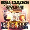 Ice Ice Baby (Andrew Spencer & Aquagen Radio Edit) - Big Daddi&Andrew Spencer