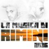 La Musica Di Rimini 2k16 (Radio Edit) - DJ Mico&TMS