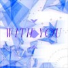 With You (feat. Hime Hajime) - dj-Jo&Hime Hajime