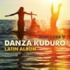 Danza Kuduro - Don Lore V