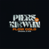 Flow Cold - Piers Kirwan