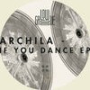 If You Dance (Original Mix) - Archila