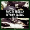 My Own Garms (Explicit) - Popzzy English&JEB1