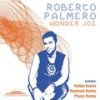 Wonder Joe - Roberto Palmero