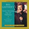 I Will Praise Him - Bill Gaither