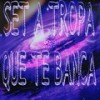 SET A TROPA QUE TE BANCA (Explicit) - DJ CHRIS SP&Dj Ero Bou&DJ Henrique de São Matheus&DJ DZL