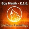 E.L.E. (Original Mix) - Boy Manik