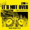 It's Not Over - Housemeister