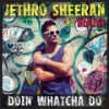 Doin' Whatcha Do (David Noakes Club Mix) - Jethro Sheeran&Blaise&David Noakes