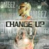 Change Up (Street / Club Version|Explicit) - Omeez