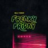 Freaky Friday - Wale Turner