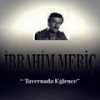 Arama Beni - İbrahim Meriç